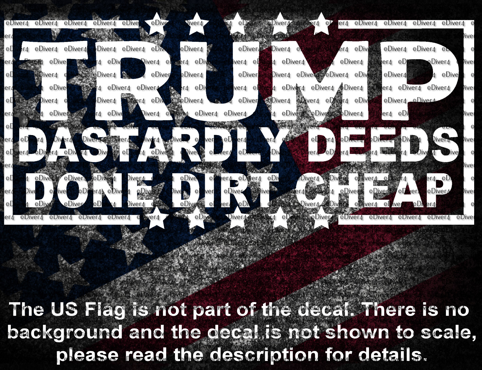 Trump Dastardly Deeds Done Dirt Cheap Vinyl Decal US Seller MAGA