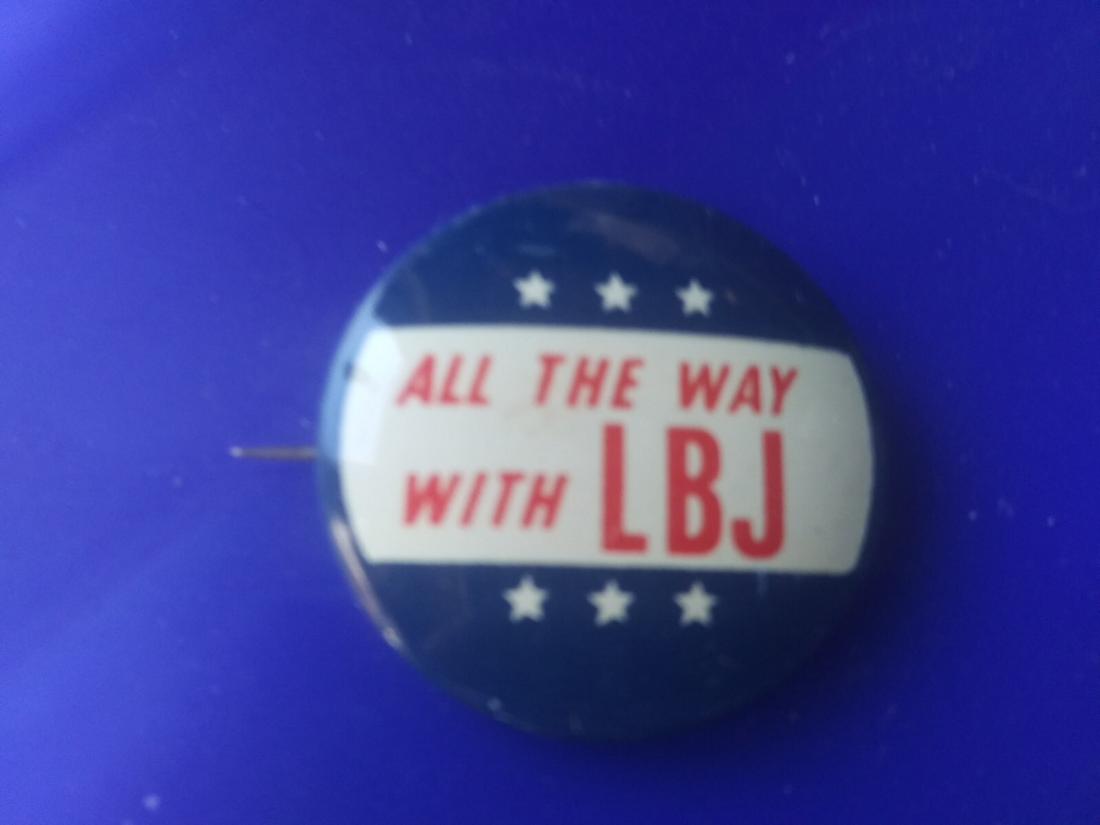 Original Lyndon Johnson Pin Back Campaign president Button all the way with lbj