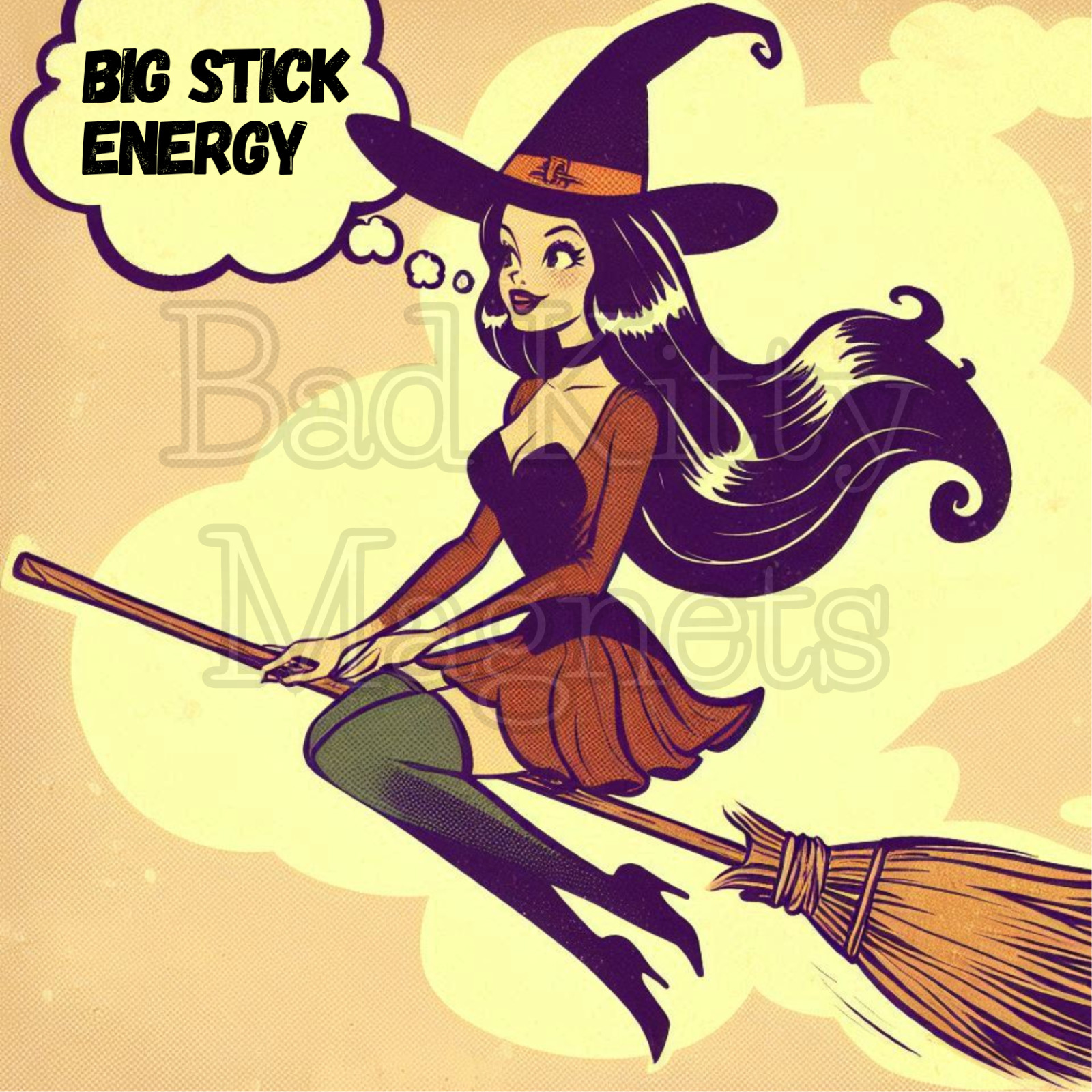 Retro witch big stick energy funny High Quality Metal Magnet 4×4 inches 659