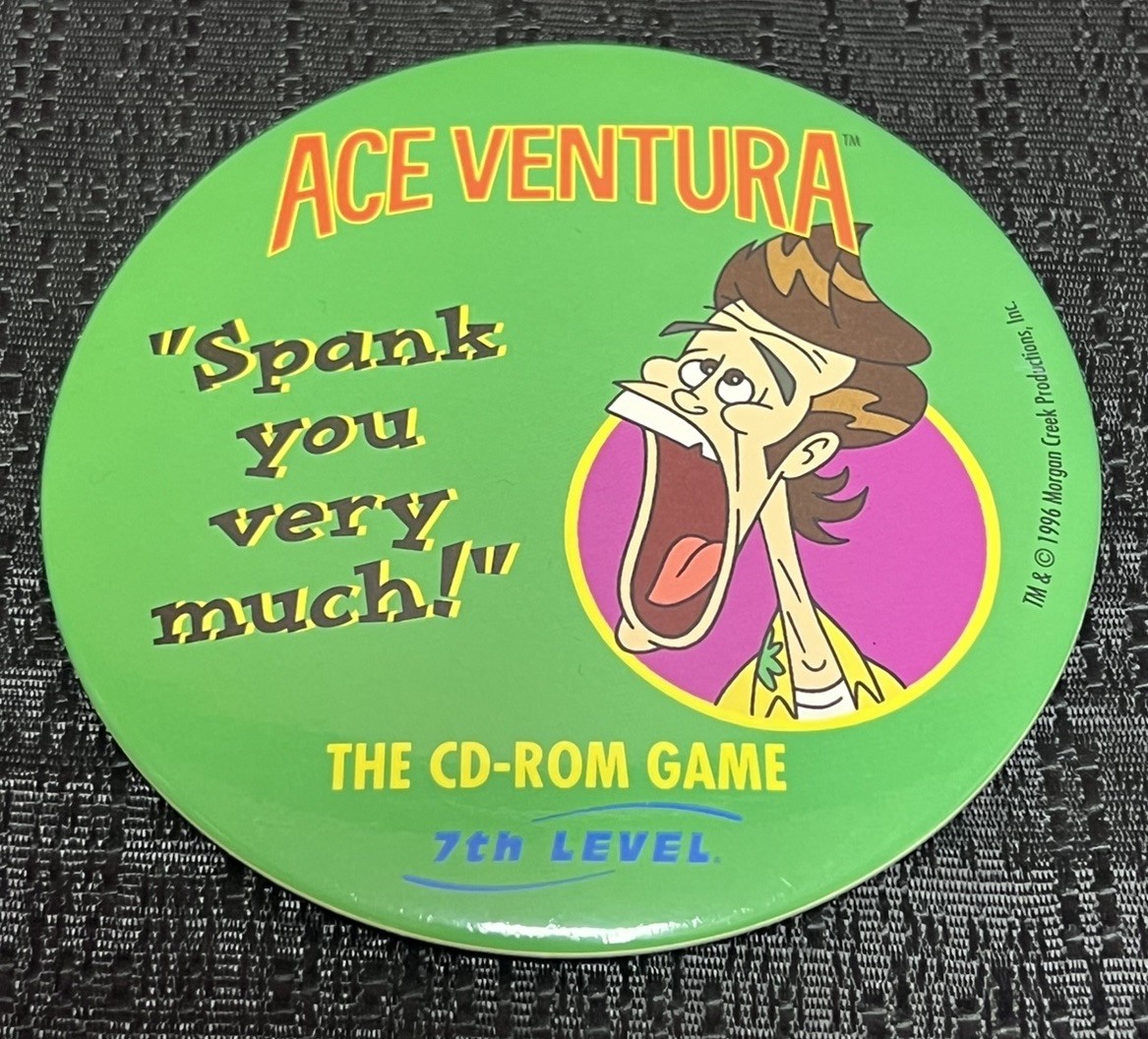 Ace Ventura Spank You Very Much CD-ROM Video Game Promo Pin Jim Carey 1996