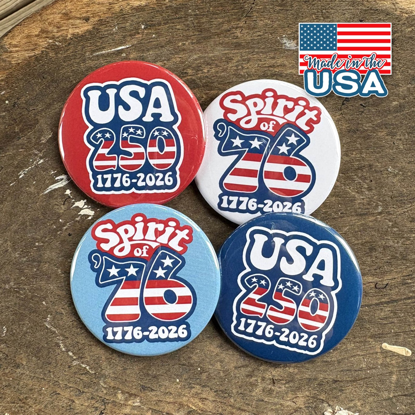 America USA 250 – 4PK Buttons – SPIRIT of 76 – Groovy Retro Designs 1776-2026