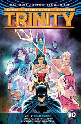 Trinity Vol. 2: Dead Space (Rebirth) by Manapul, Francis