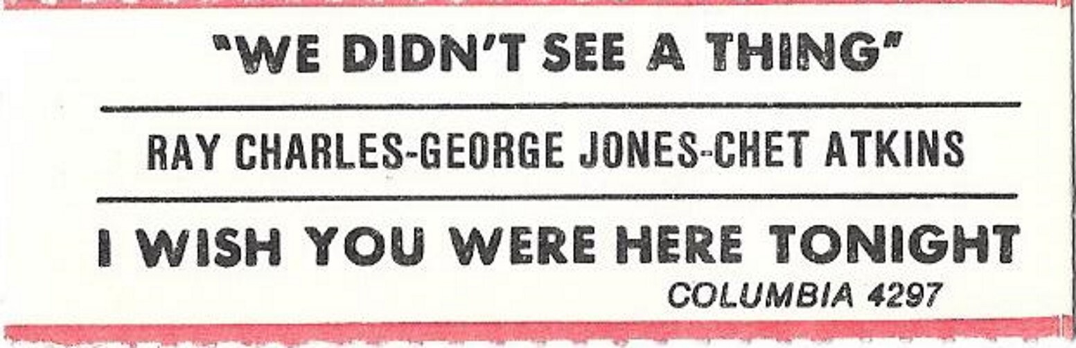 Jukebox Title Strip – Ray Charles: “We Didn’t See A Thing” / “I Wish You Were..”