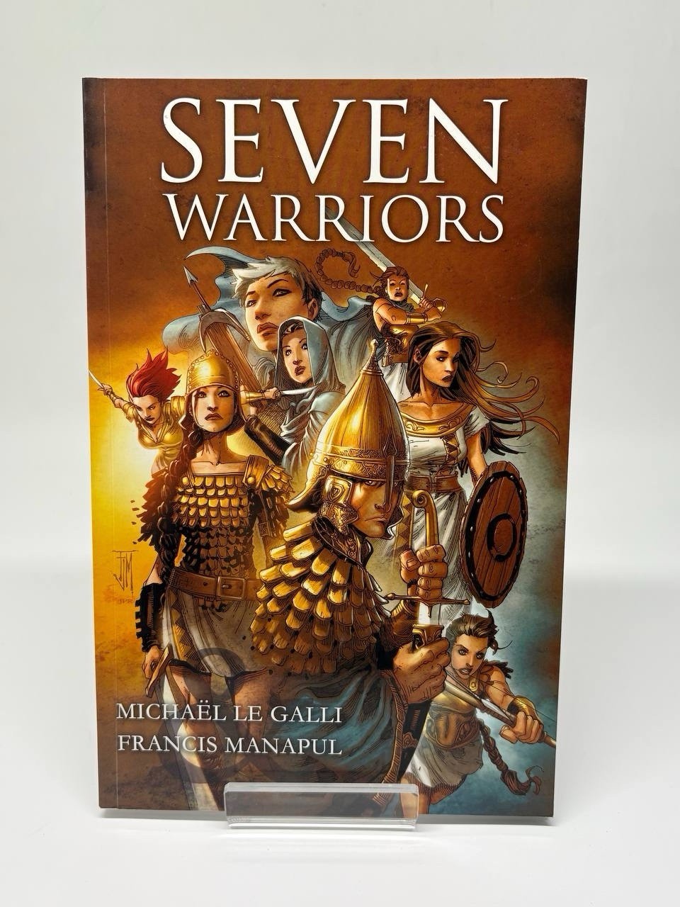 SEVEN WARRIORS by Michael Le Galli & Francis Manapul