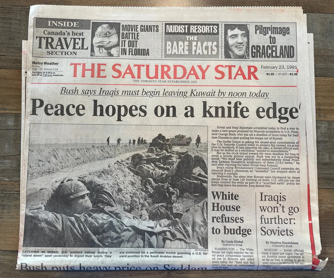 February 23 1991 Toronto Star Newspaper Gulf War Iraq White House Paper Vintage