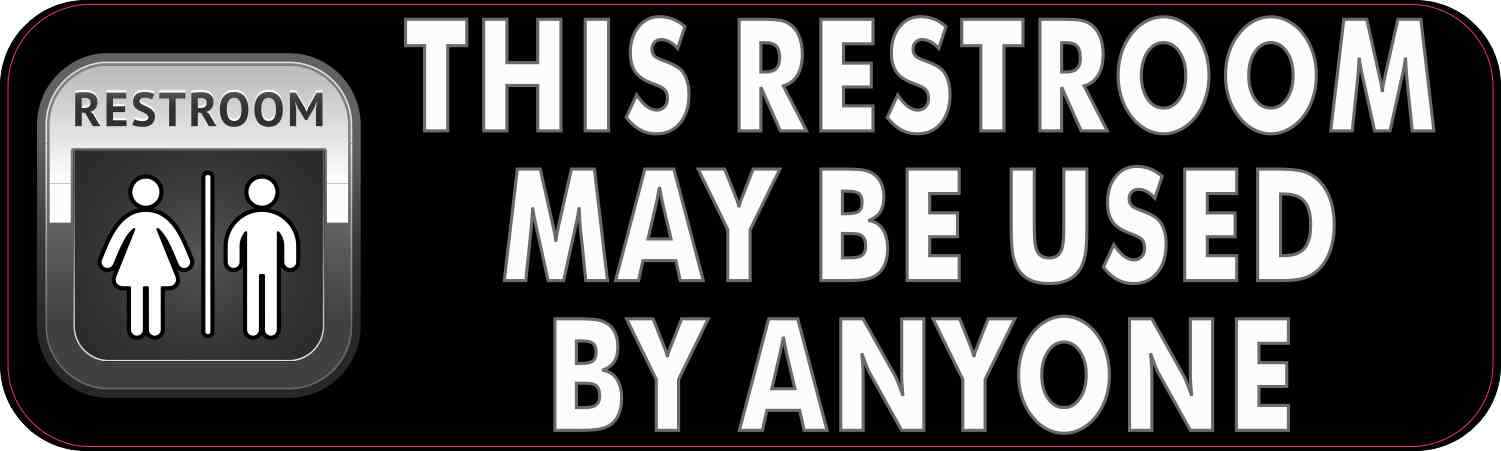 10×3 This Restroom May Be Used By Anyone Sticker Neutral Decal Business Sign