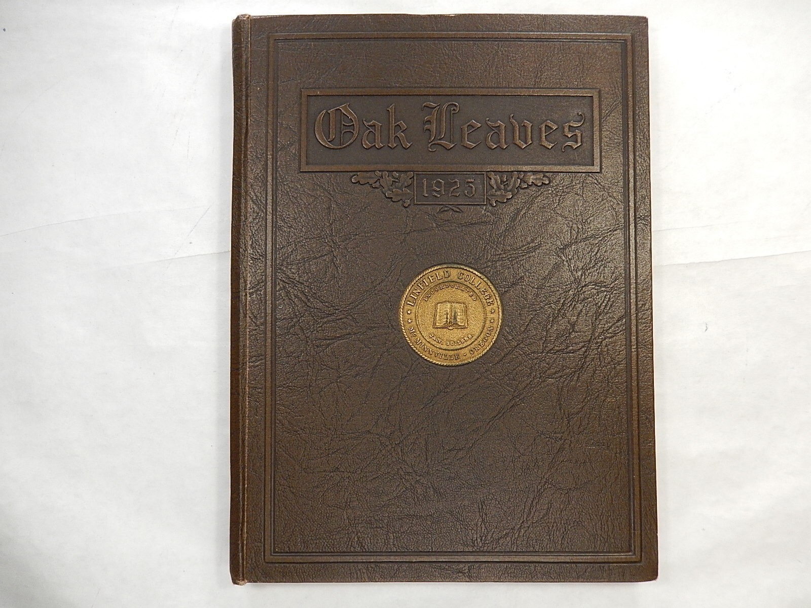 Yearbook, Linfield College, McMinnville Oregon, 1925, Oak Leaves