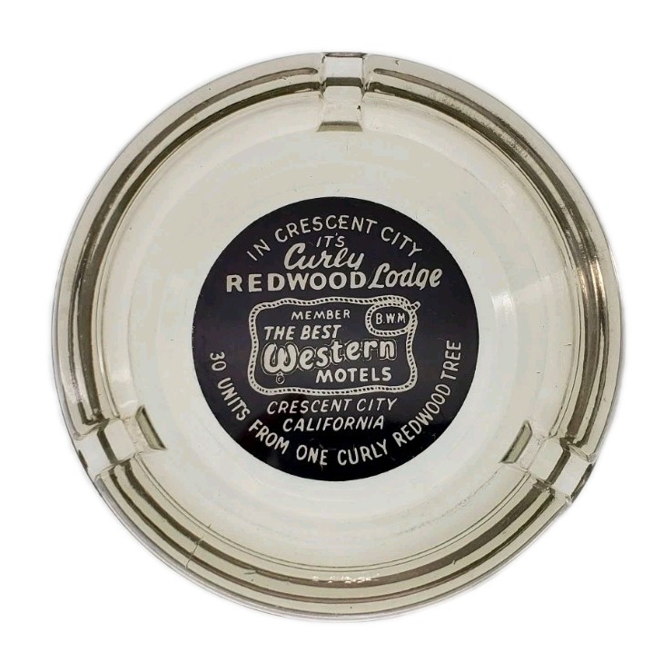 Vintage Ashtray / Best Western / Curly Redwood Lodge / Crescent City California