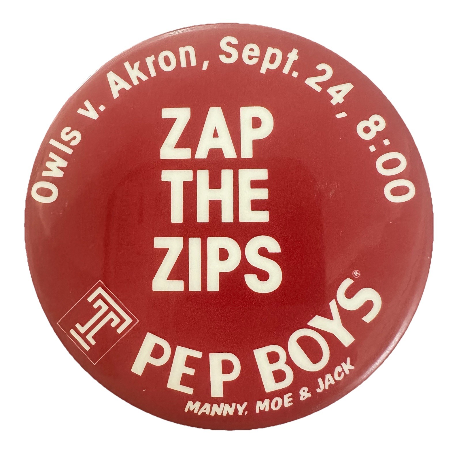 Temple University Owls v. Akron Sept 24, NCAA Football Pep Boys 2.5” Pinback